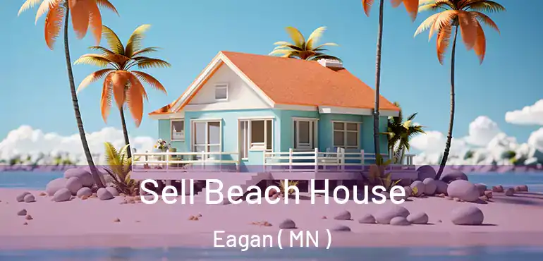  Sell Beach House Eagan ( MN )
