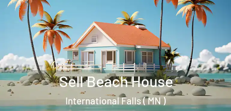  Sell Beach House International Falls ( MN )