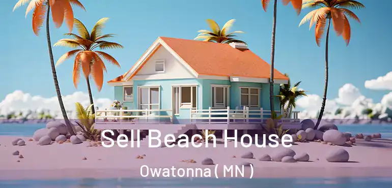  Sell Beach House Owatonna ( MN )