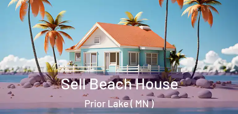  Sell Beach House Prior Lake ( MN )