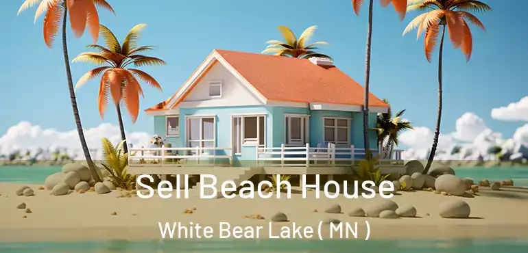  Sell Beach House White Bear Lake ( MN )