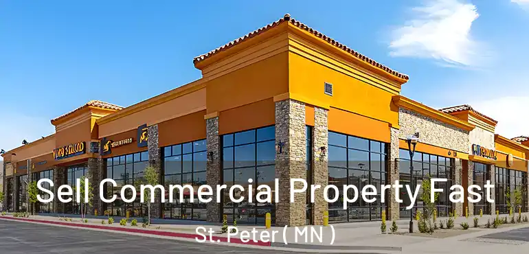  Sell Commercial Property Fast St. Peter ( MN )