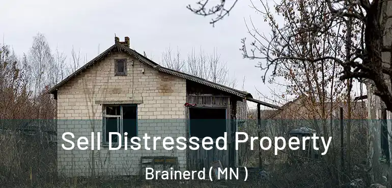  Sell Distressed Property Brainerd ( MN )