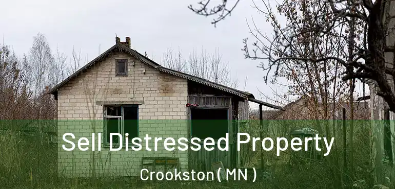  Sell Distressed Property Crookston ( MN )