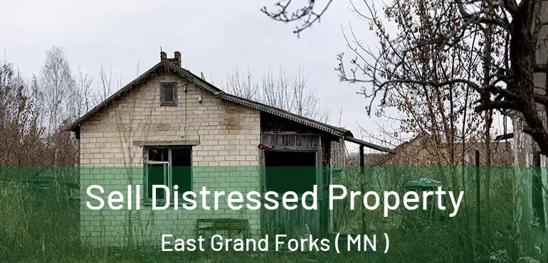  Sell Distressed Property East Grand Forks ( MN )