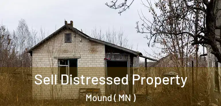  Sell Distressed Property Mound ( MN )
