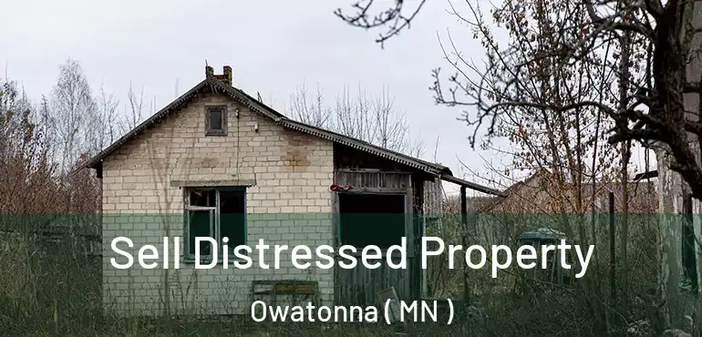  Sell Distressed Property Owatonna ( MN )