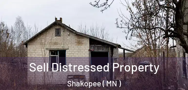  Sell Distressed Property Shakopee ( MN )