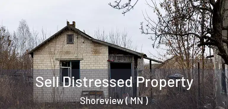  Sell Distressed Property Shoreview ( MN )