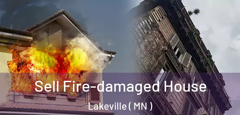  Sell Fire-damaged House Lakeville ( MN )