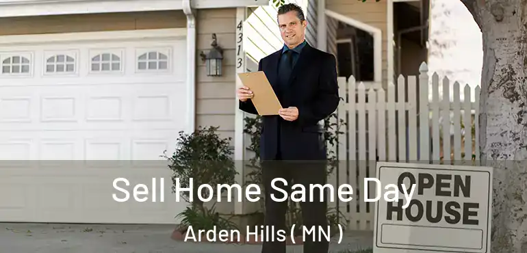  Sell Home Same Day Arden Hills ( MN )