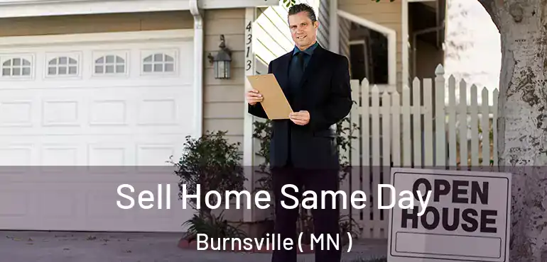  Sell Home Same Day Burnsville ( MN )