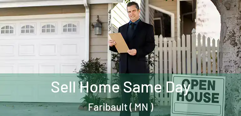  Sell Home Same Day Faribault ( MN )