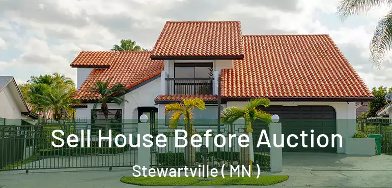  Sell House Before Auction Stewartville ( MN )