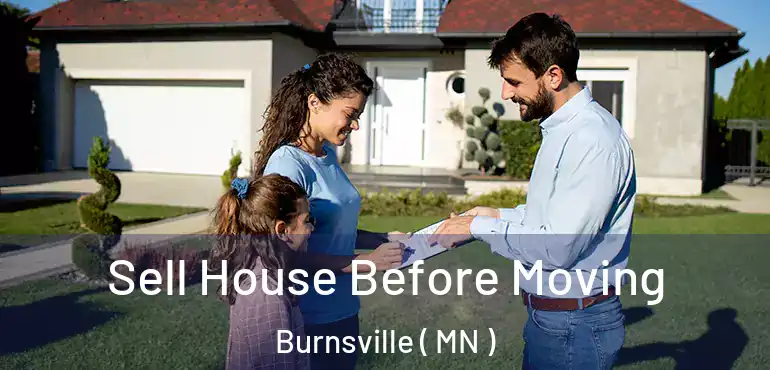  Sell House Before Moving Burnsville ( MN )