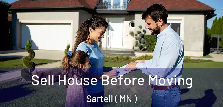  Sell House Before Moving Sartell ( MN )