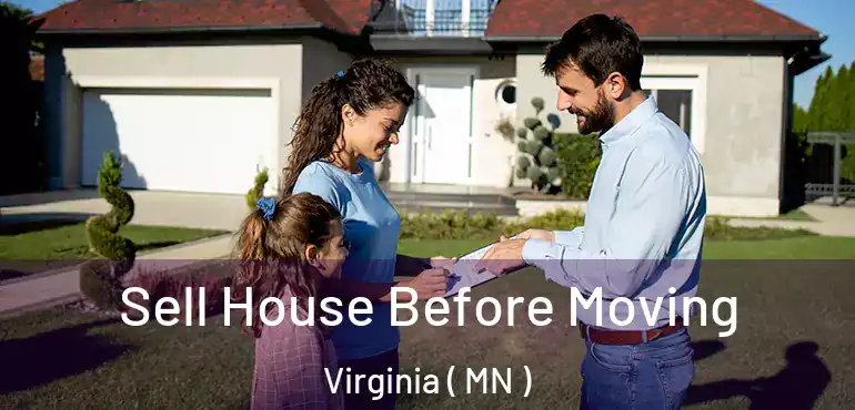  Sell House Before Moving Virginia ( MN )