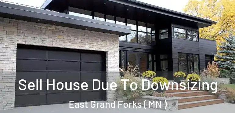  Sell House Due To Downsizing East Grand Forks ( MN )