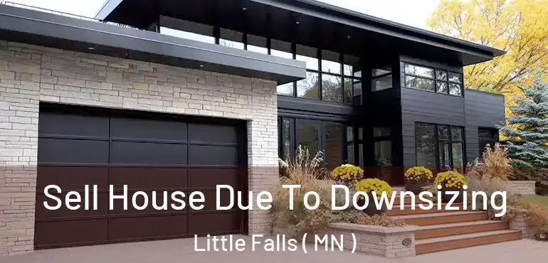  Sell House Due To Downsizing Little Falls ( MN )