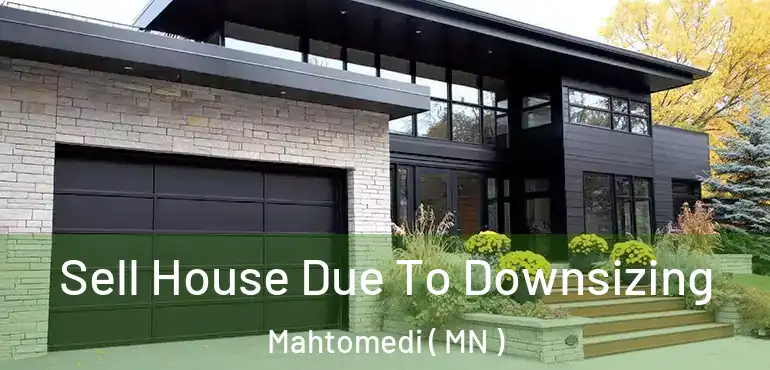  Sell House Due To Downsizing Mahtomedi ( MN )