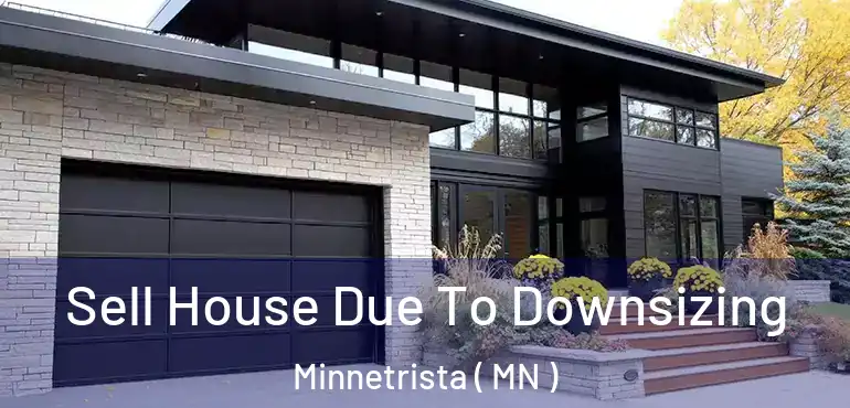  Sell House Due To Downsizing Minnetrista ( MN )