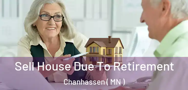  Sell House Due To Retirement Chanhassen ( MN )