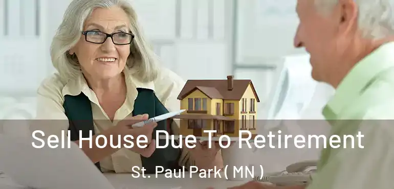  Sell House Due To Retirement St. Paul Park ( MN )