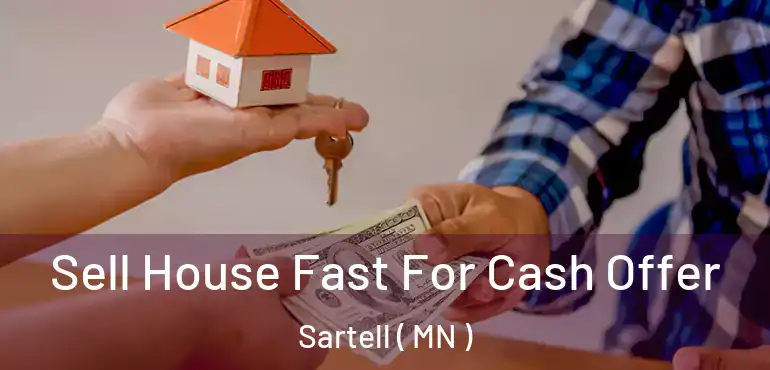  Sell House Fast For Cash Offer Sartell ( MN )