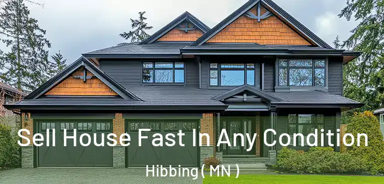 Sell House Fast In Any Condition Hibbing ( MN )