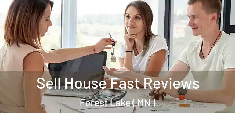  Sell House Fast Reviews Forest Lake ( MN )