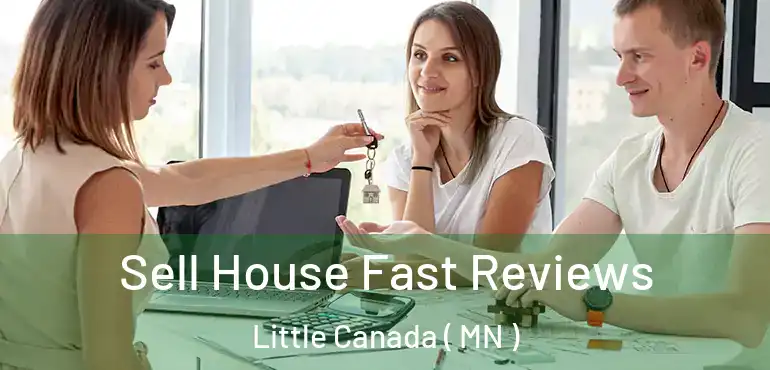  Sell House Fast Reviews Little Canada ( MN )