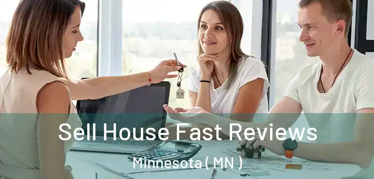  Sell House Fast Reviews Minnesota ( MN )