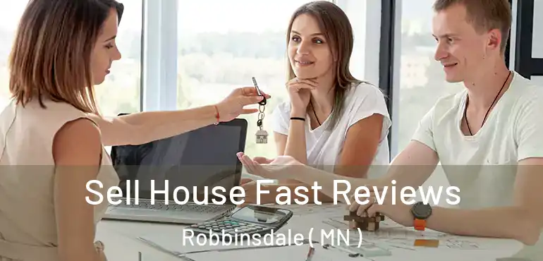  Sell House Fast Reviews Robbinsdale ( MN )