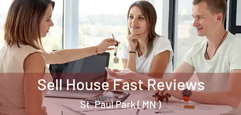  Sell House Fast Reviews St. Paul Park ( MN )