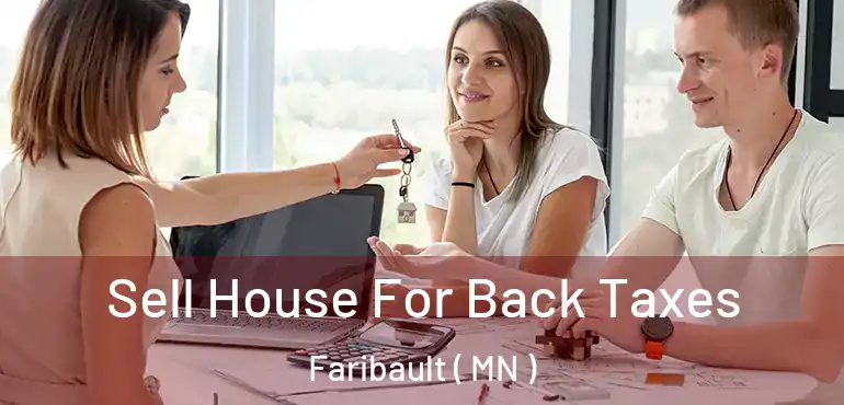  Sell House For Back Taxes Faribault ( MN )