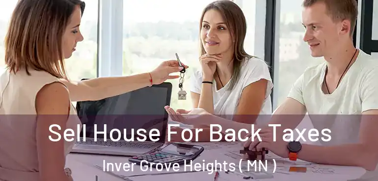  Sell House For Back Taxes Inver Grove Heights ( MN )