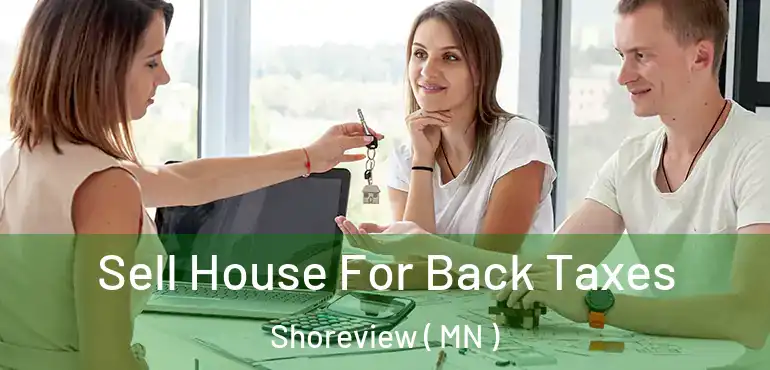  Sell House For Back Taxes Shoreview ( MN )