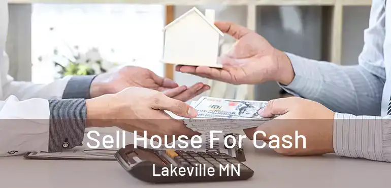  Sell House For Cash Lakeville MN