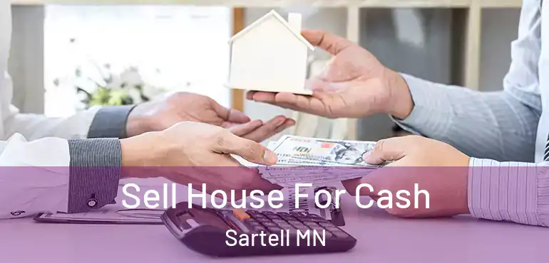  Sell House For Cash Sartell MN