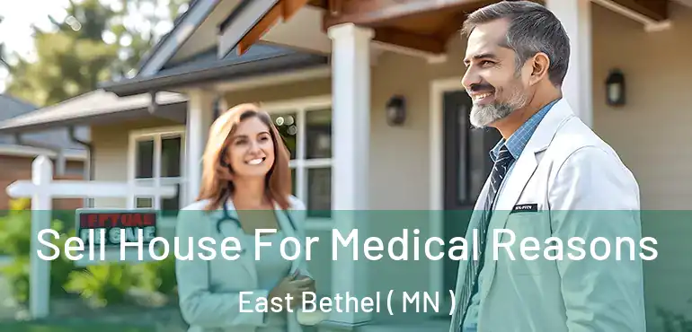  Sell House For Medical Reasons East Bethel ( MN )