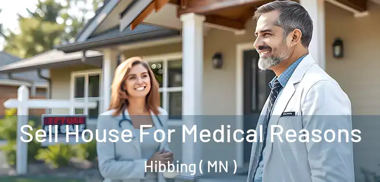 Sell House For Medical Reasons Hibbing ( MN )