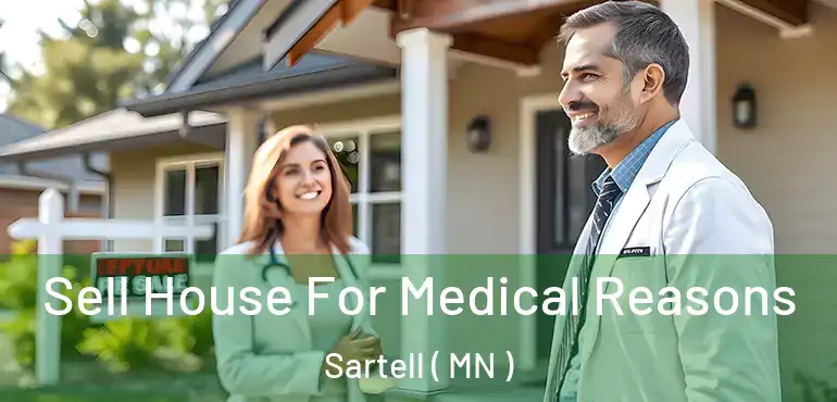  Sell House For Medical Reasons Sartell ( MN )