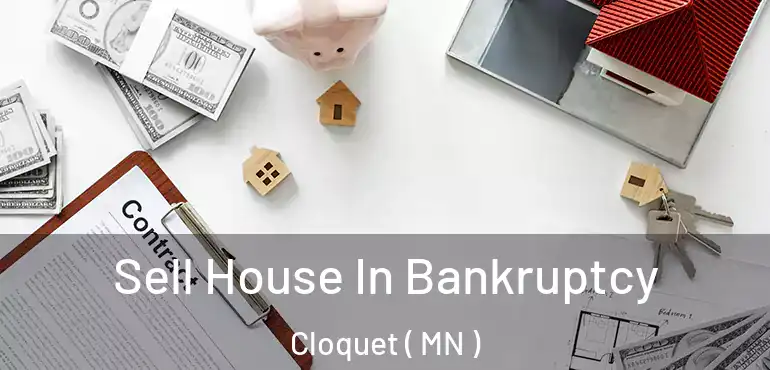  Sell House In Bankruptcy Cloquet ( MN )