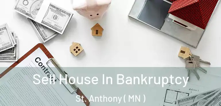  Sell House In Bankruptcy St. Anthony ( MN )