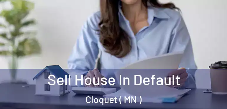  Sell House In Default Cloquet ( MN )