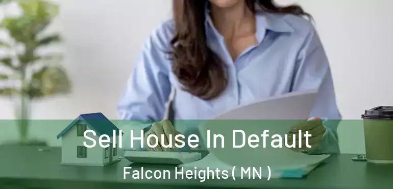  Sell House In Default Falcon Heights ( MN )