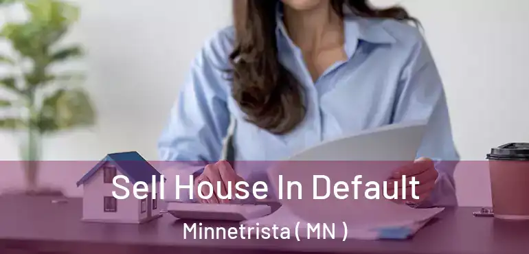  Sell House In Default Minnetrista ( MN )