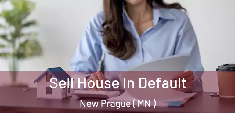  Sell House In Default New Prague ( MN )
