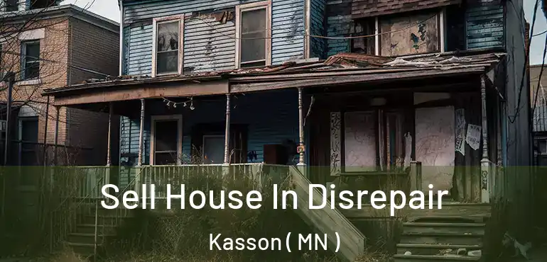  Sell House In Disrepair Kasson ( MN )