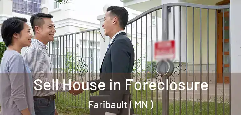  Sell House in Foreclosure Faribault ( MN )